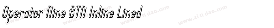 Operator Nine BTN Inline Lined字体转换